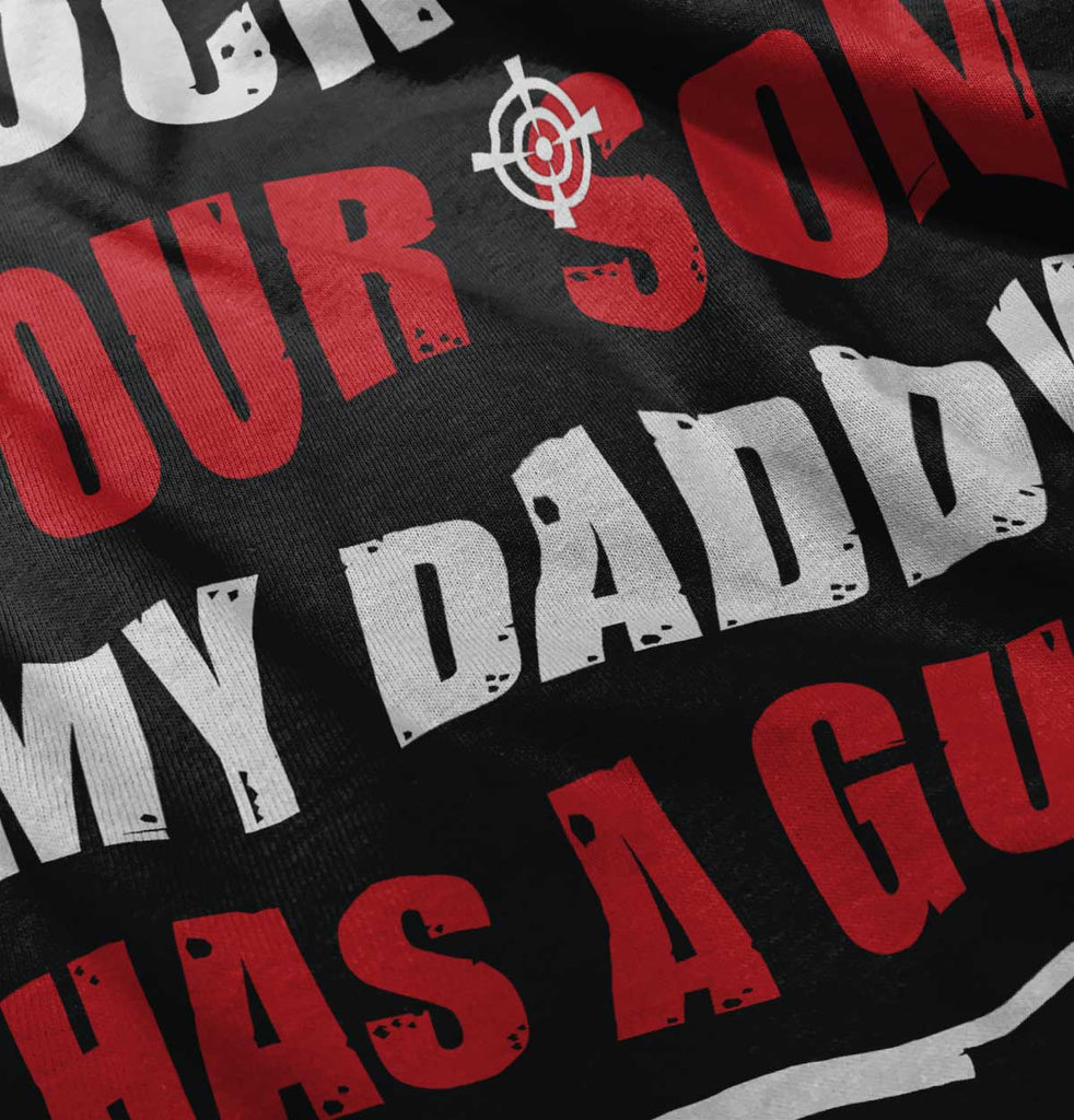 My Daddy Has a Gun Son Romper Bodysuit-Direct To Garment Print-Brisco Baby