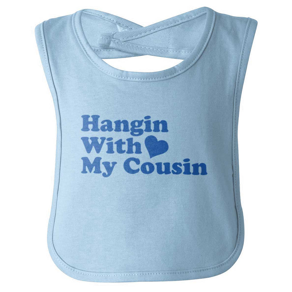 Hangin With Cousin Infant Baby Bib-Direct To Garment Print-Brisco Baby