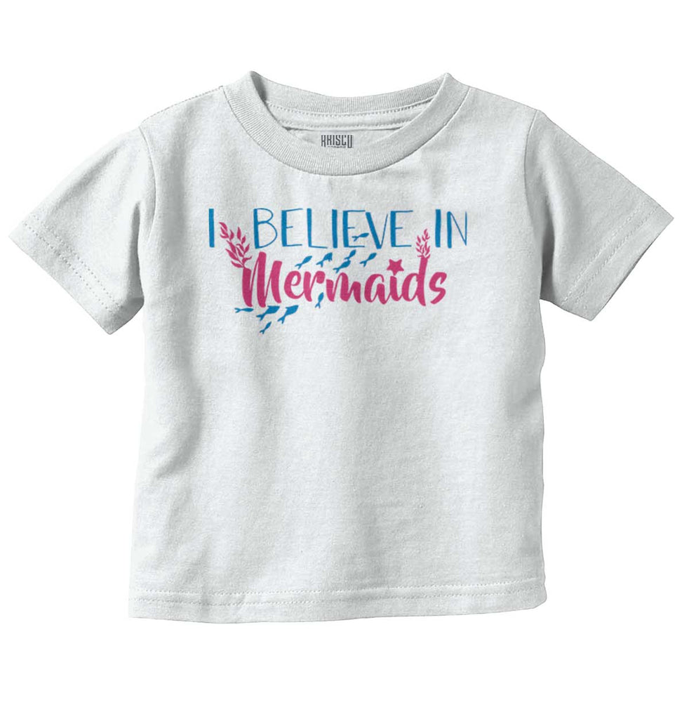 Believe In Mermaids Infant Toddler T Shirt-Direct To Garment Print-Brisco Baby