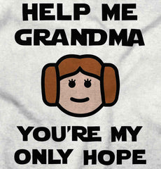 Grandma My Only Hope Infant Toddler T Shirt-Direct To Garment Print-Brisco Baby