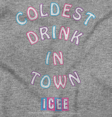 Coldest Drink In Town Infant Toddler T Shirt-Direct To Garment Print-Brisco Baby