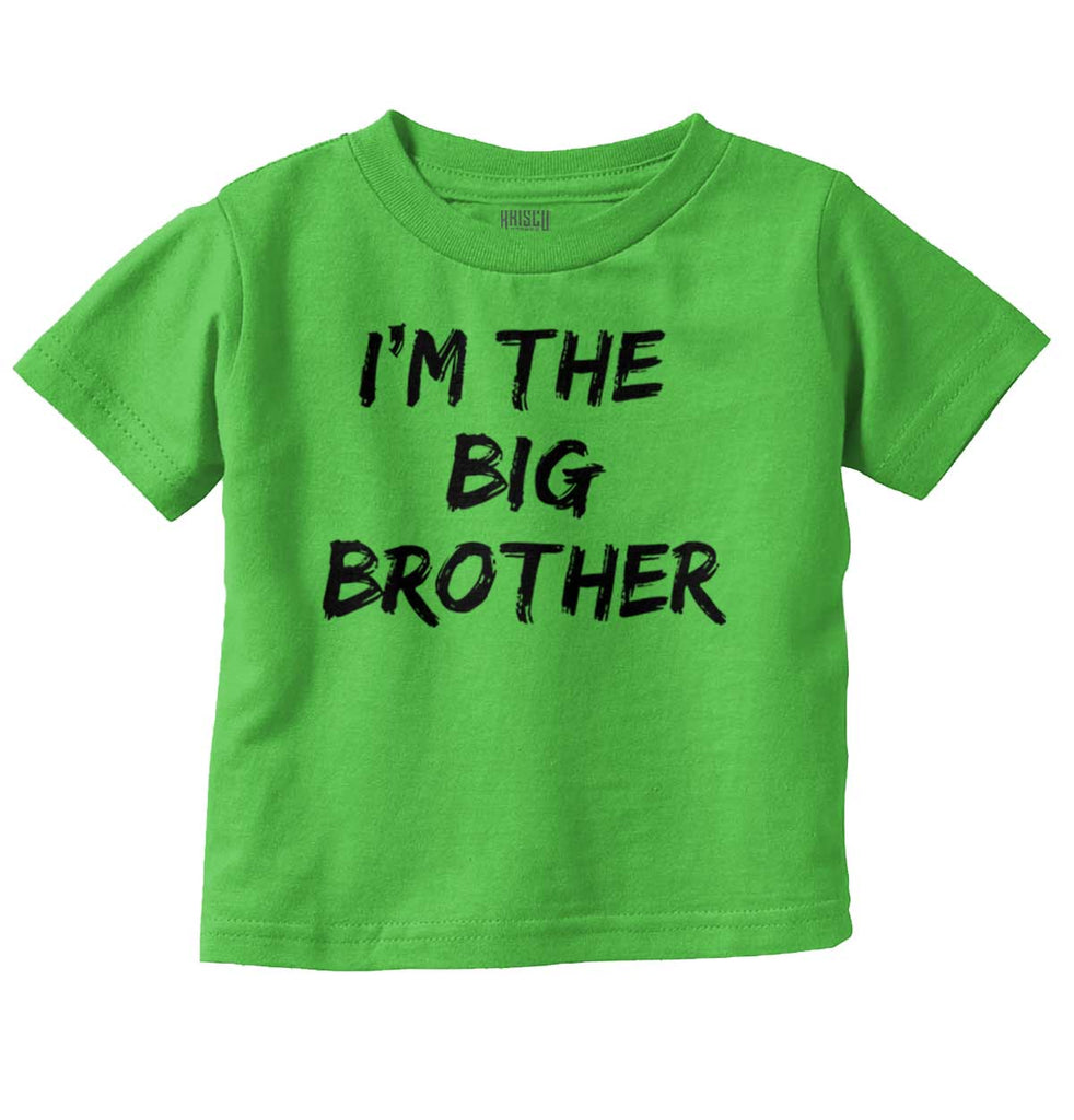 I'm The Big Brother Infant Toddler T Shirt-Direct To Garment Print-Brisco Baby