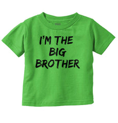 I'm The Big Brother Infant Toddler T Shirt-Direct To Garment Print-Brisco Baby