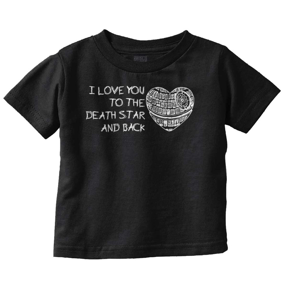 Love You Death Star Infant Toddler T Shirt-Direct To Garment Print-Brisco Baby