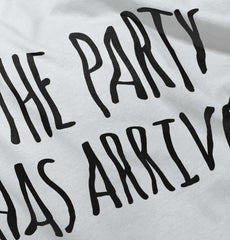 The Party Has Arrived Infant Toddler T Shirt-Direct To Garment Print-Brisco Baby