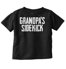 Grandpa's Sidekick Infant Toddler T Shirt-Direct To Garment Print-Brisco Baby