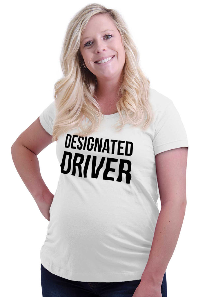 Designated Driver Maternity T-Shirt-Direct To Garment Print-Brisco Baby