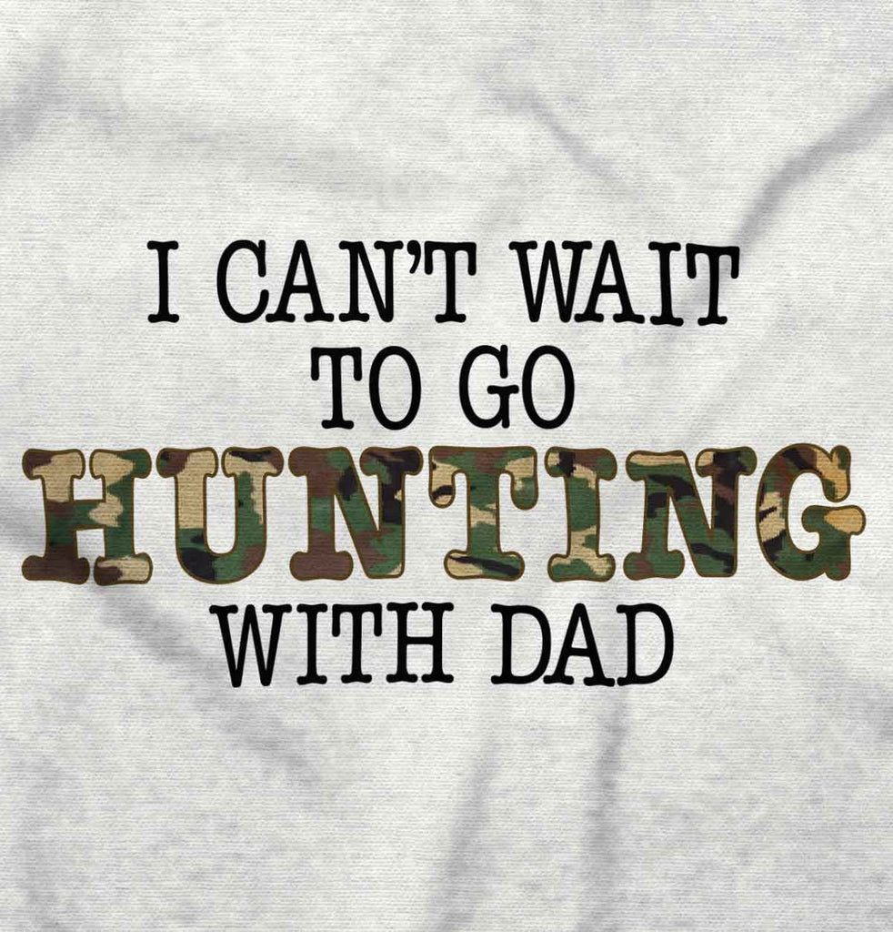 Hunting With Dad Romper Bodysuit-Direct To Garment Print-Brisco Baby
