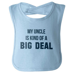 My Uncle Big Deal Infant Baby Bib-Direct To Garment Print-Brisco Baby