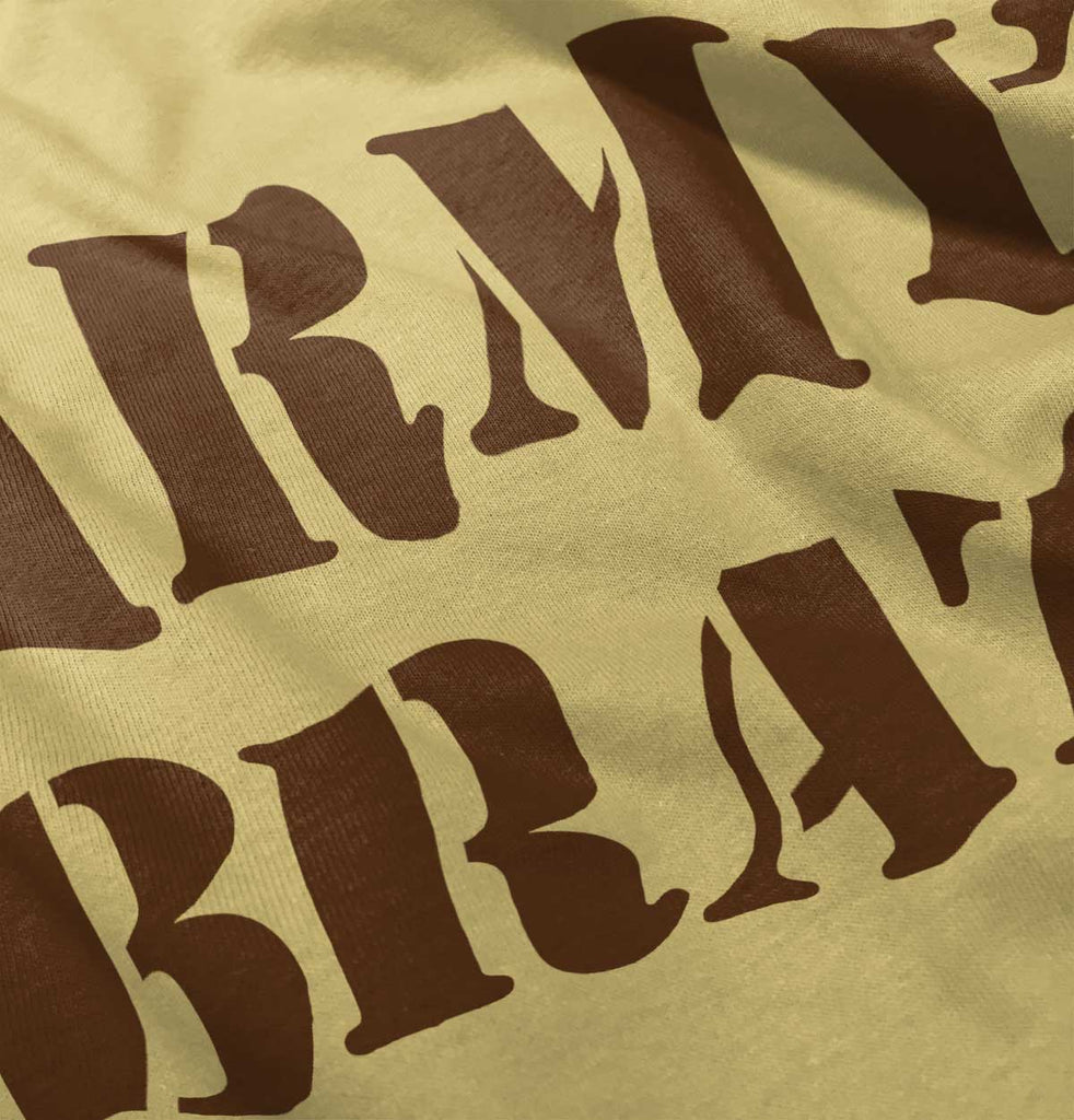 Army Brat Infant Toddler T Shirt-Direct To Garment Print-Brisco Baby