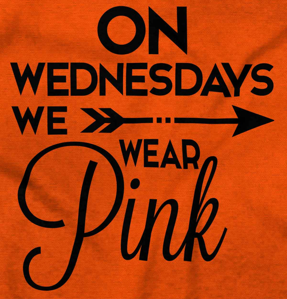 Wear Pink Infant Toddler T Shirt-Direct To Garment Print-Brisco Baby