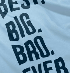 Best Big Bro Ever Infant Baby Bib-Direct To Garment Print-Brisco Baby