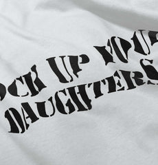 Lock Up Daughters Infant Toddler T Shirt-Direct To Garment Print-Brisco Baby