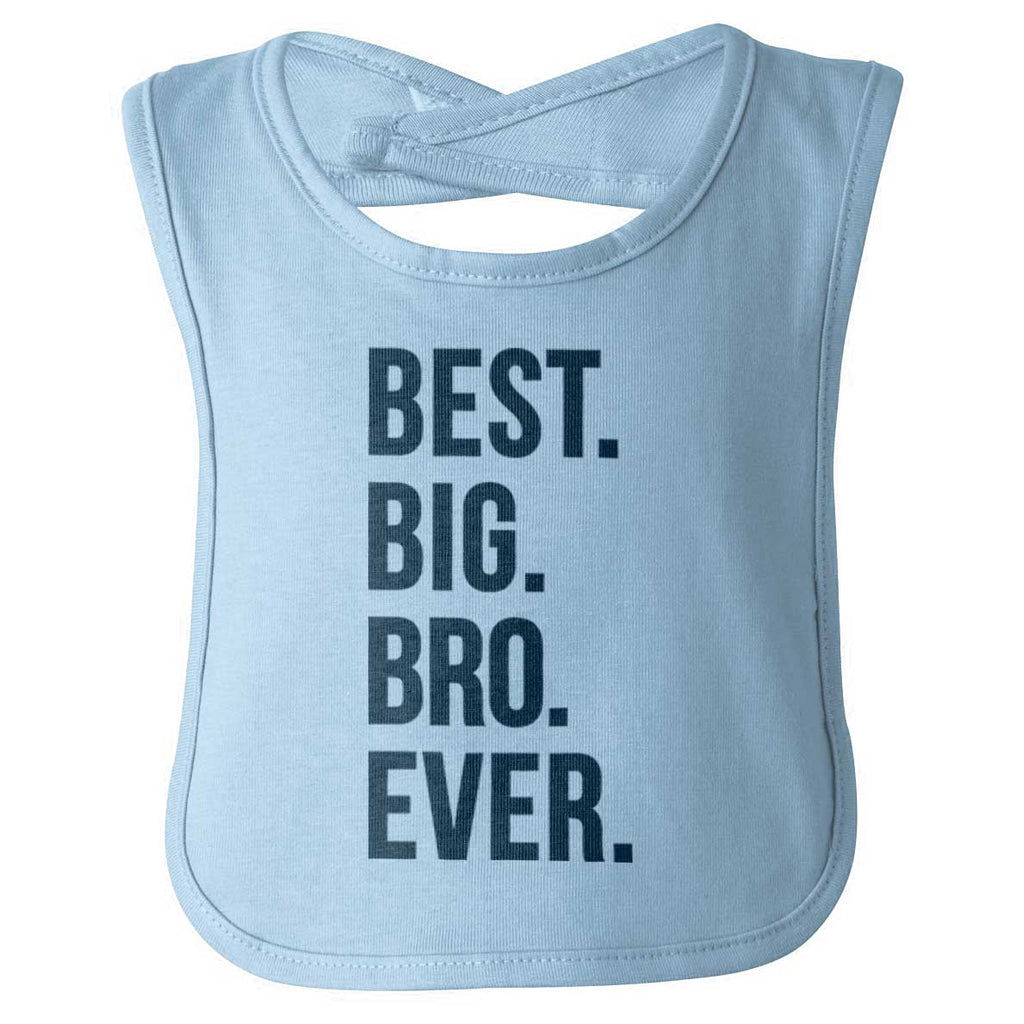 Best Big Bro Ever Infant Baby Bib-Direct To Garment Print-Brisco Baby