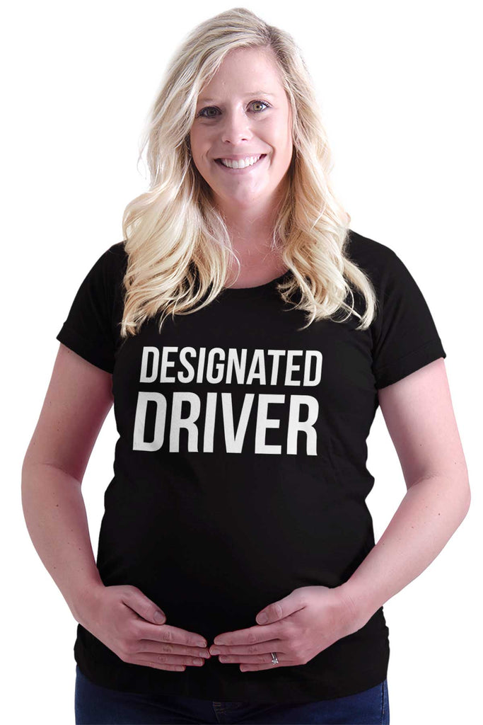 Designated Driver Maternity T-Shirt-Direct To Garment Print-Brisco Baby
