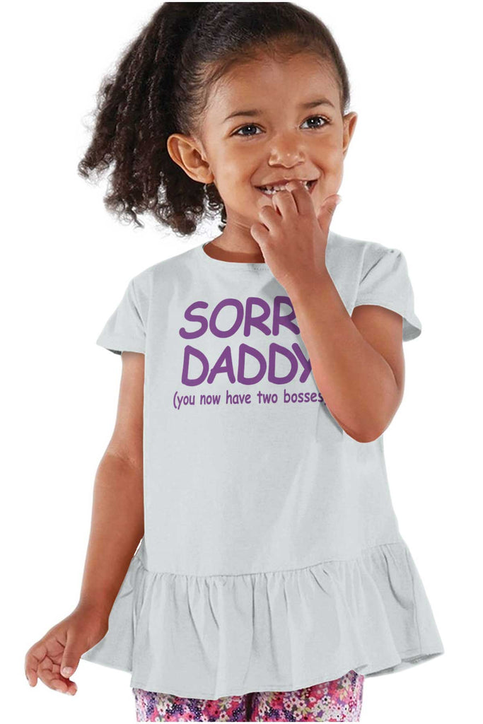 Sorry Daddy Toddler Ruffle Bottom Tee-Direct To Garment Print-Brisco Baby
