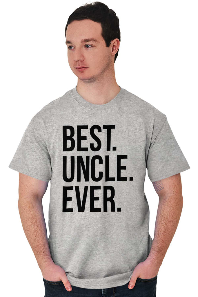 Best Uncle Ever T Shirt-Direct To Garment Print-Brisco Baby