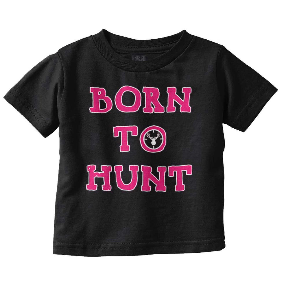 Cute Born To Hunt Deer Infant Toddler T Shirt-Direct To Garment Print-Brisco Baby