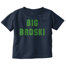 Big Broski Infant Toddler T Shirt-Direct To Garment Print-Brisco Baby
