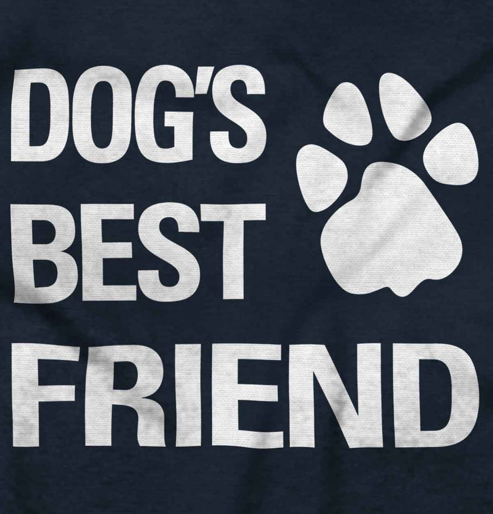 Dog's Best Friend Infant Toddler T Shirt-Direct To Garment Print-Brisco Baby