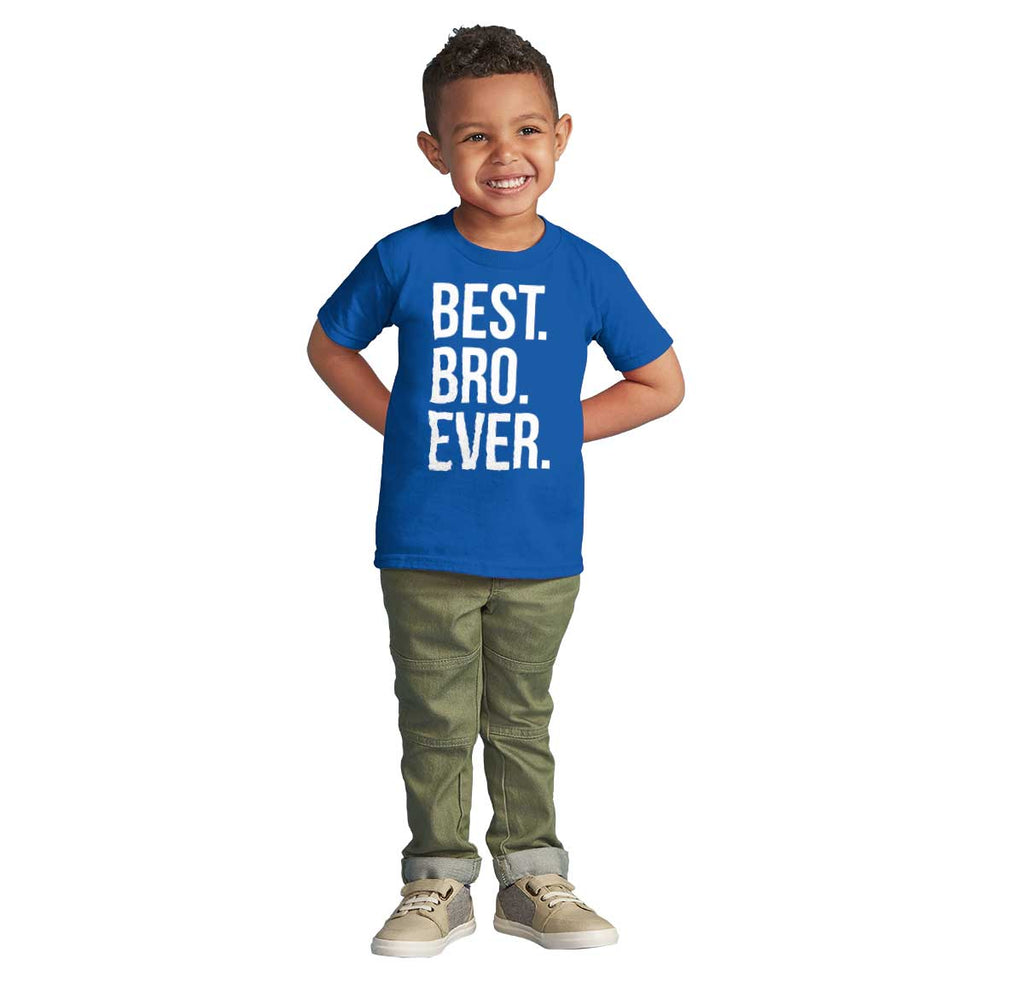 Best Bro Ever Infant Toddler T Shirt-Direct To Garment Print-Brisco Baby