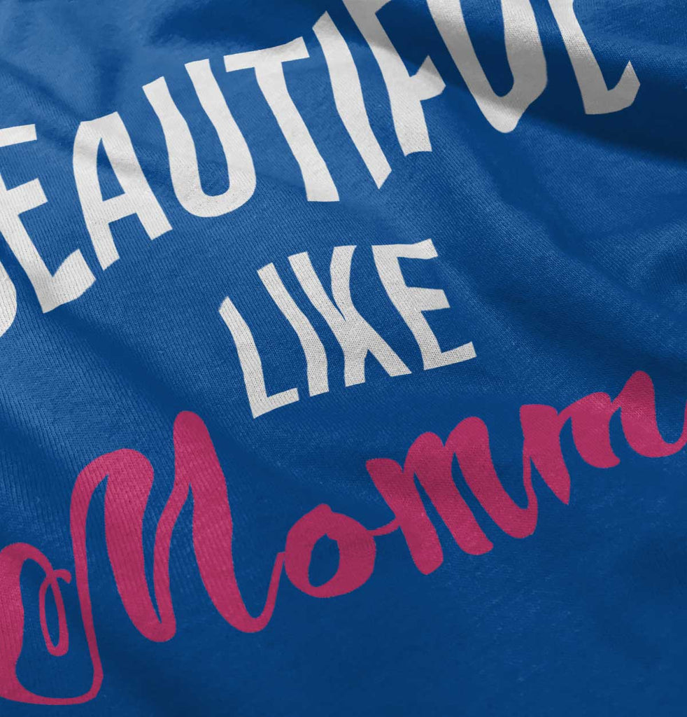 Beautiful Like Mommy Romper Bodysuit-Direct To Garment Print-Brisco Baby