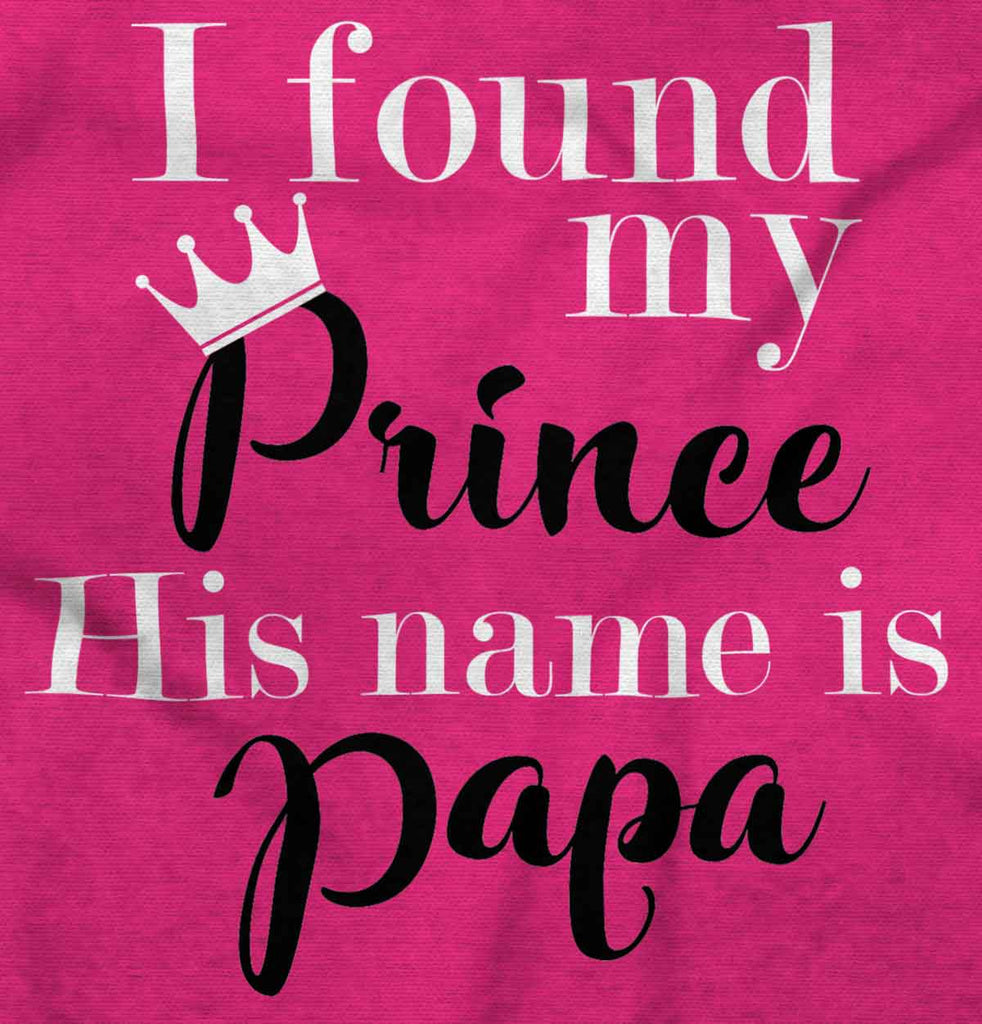 Found My Prince Name Is Papa Romper Bodysuit-Direct To Garment Print-Brisco Baby