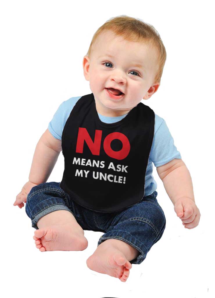 No Means Ask Uncle Infant Baby Bib-Direct To Garment Print-Brisco Baby
