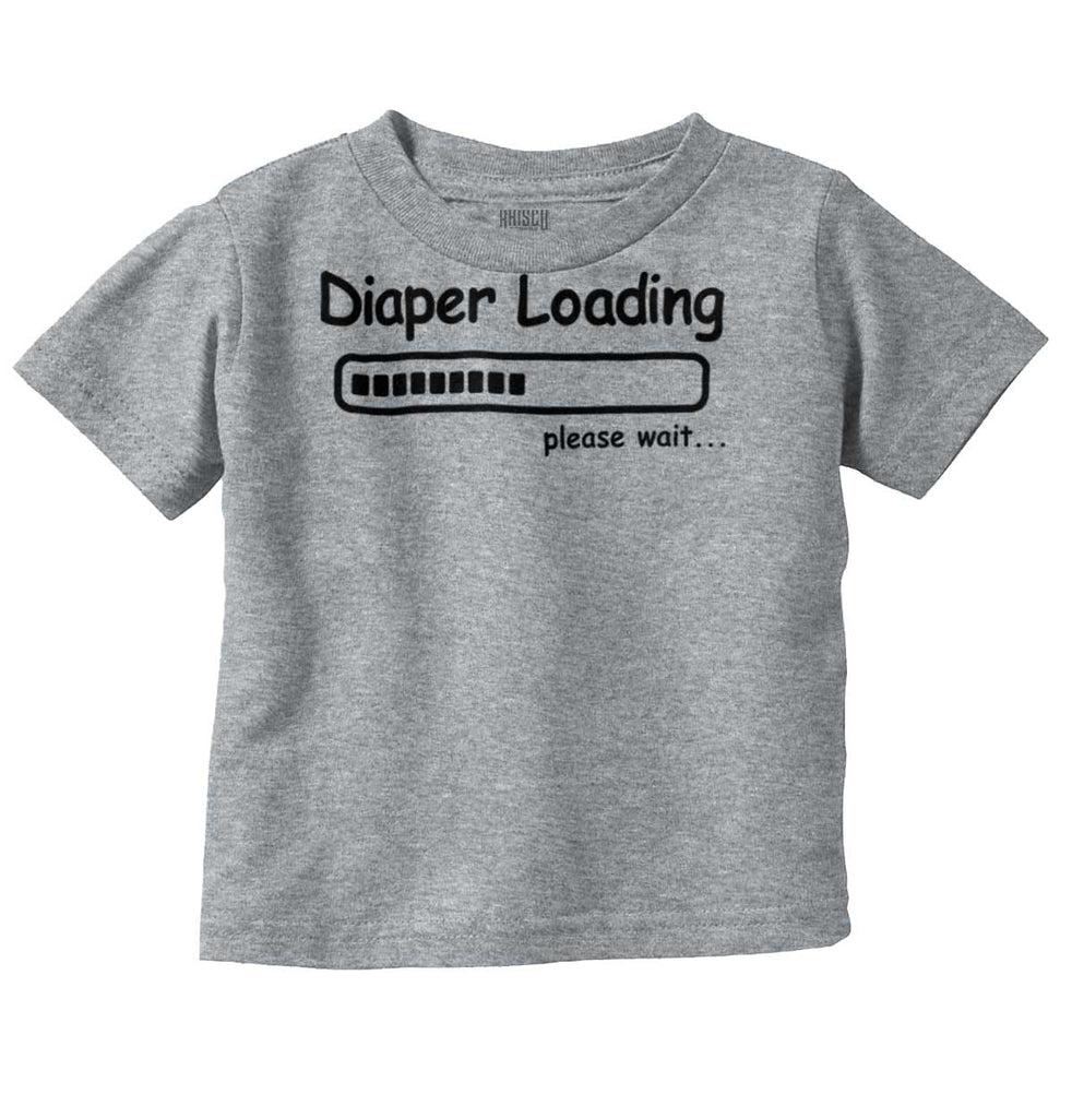 Diaper Loading Infant Toddler T Shirt-Direct To Garment Print-Brisco Baby