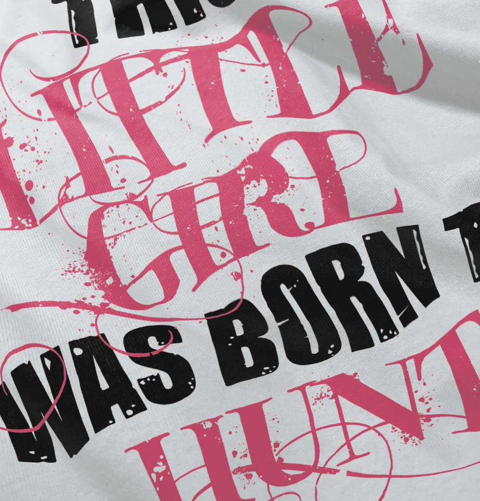 Little Girl Born To Hunt Romper Bodysuit-Direct To Garment Print-Brisco Baby