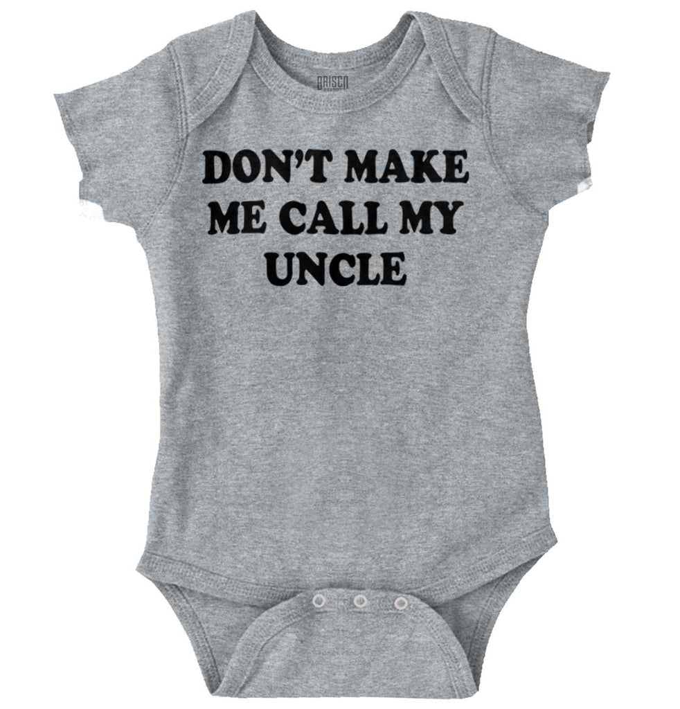 Don't Make Me Call My Uncle Romper Bodysuit-Direct To Garment Print-Brisco Baby