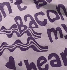 Don't Bacon my Heart Romper Bodysuit-Direct To Garment Print-Brisco Baby