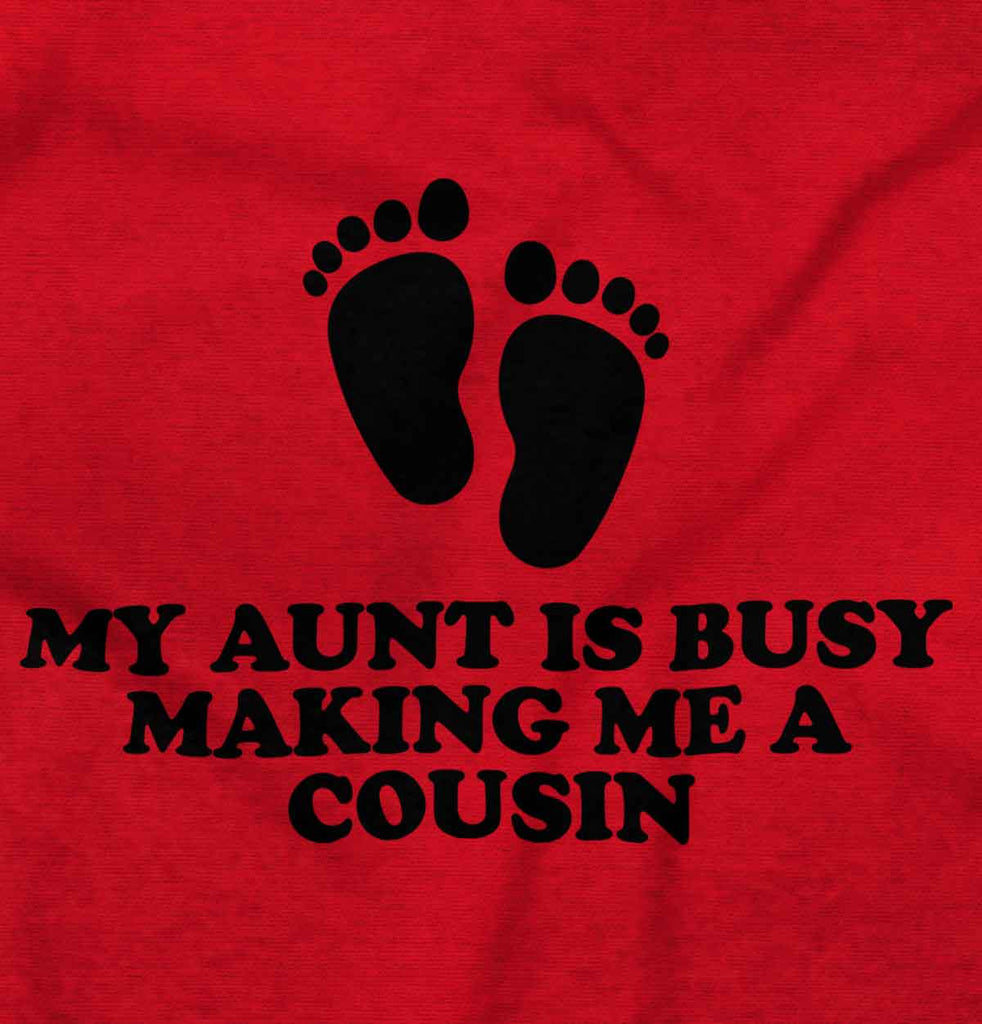 My Aunt Is Busy Romper Bodysuit-Direct To Garment Print-Brisco Baby