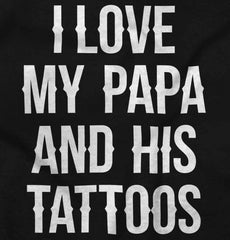I Love Papa And Tattoos Infant Toddler T Shirt-Direct To Garment Print-Brisco Baby