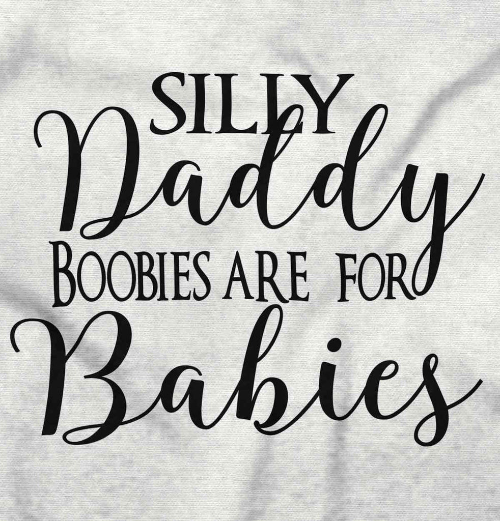 Boobies For Babies Infant Toddler T Shirt-Direct To Garment Print-Brisco Baby