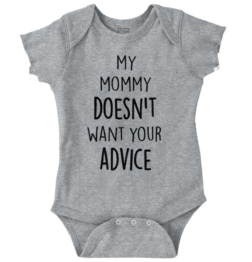 Mommy Doesn't Want Your Advice Romper Bodysuit-Direct To Garment Print-Brisco Baby