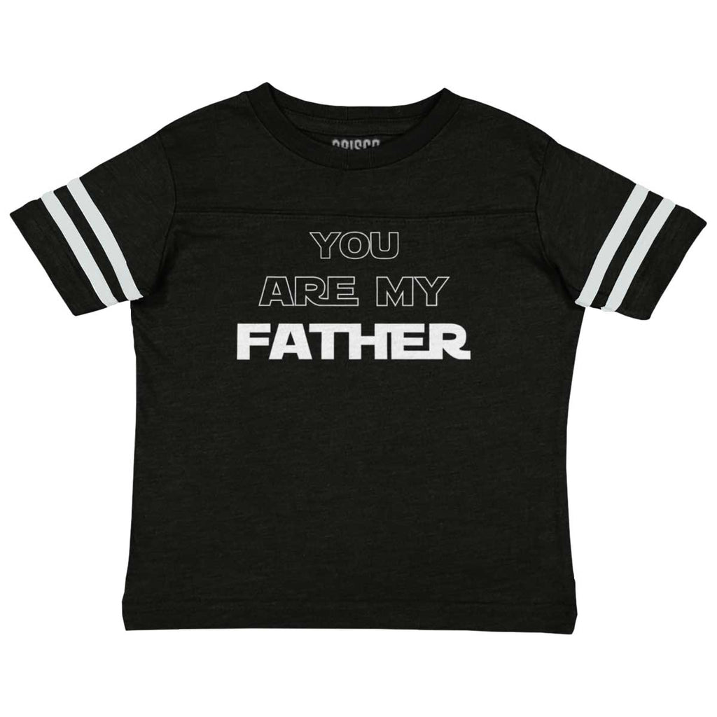 You Are My Father Toddler Football Jersey Tee-Direct To Garment Print-Brisco Baby