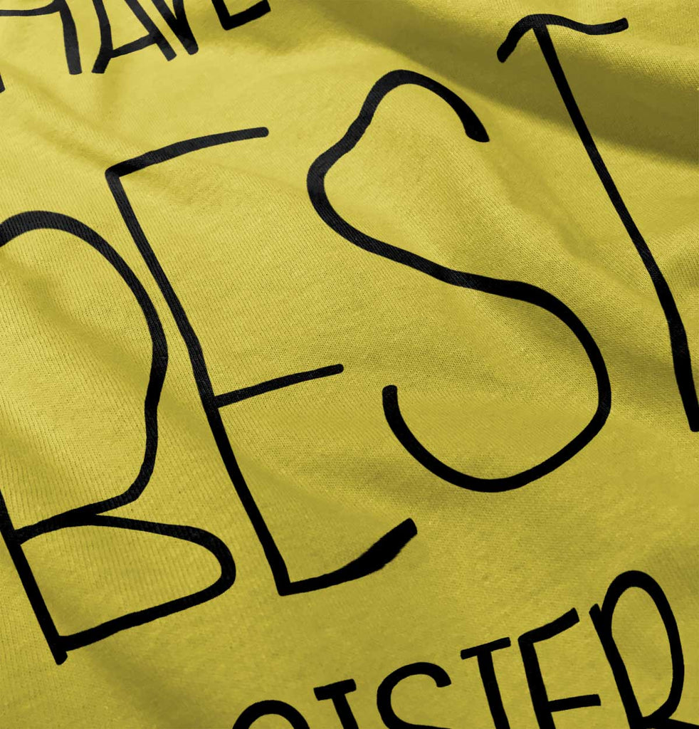 Have The Best Sister Romper Bodysuit-Direct To Garment Print-Brisco Baby