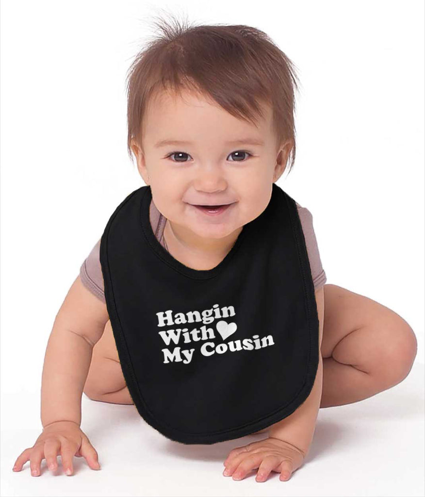 Hangin With Cousin Infant Baby Bib-Direct To Garment Print-Brisco Baby