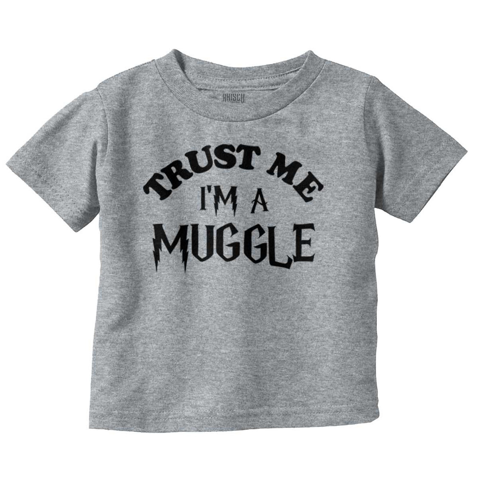Trust Me I'm A Muggle Infant Toddler T Shirt-Direct To Garment Print-Brisco Baby