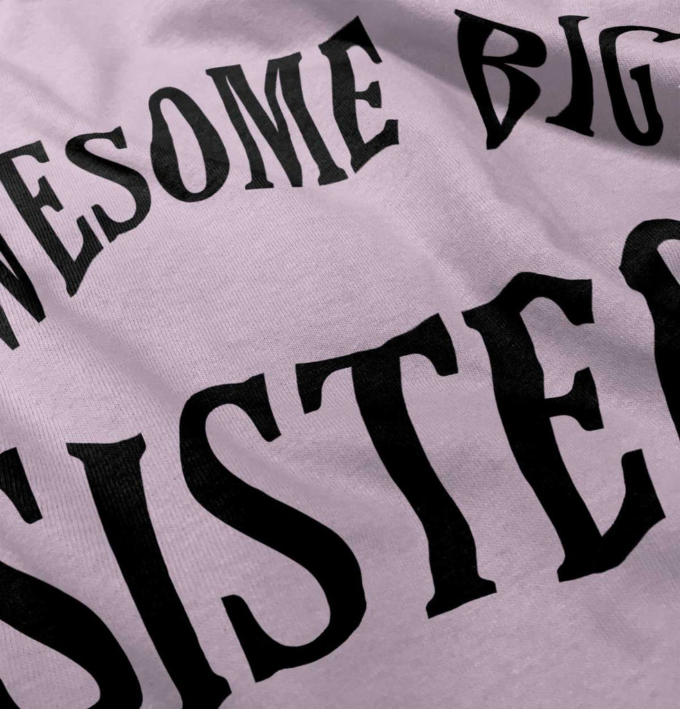 Awesome Big Sister Romper Bodysuit-Direct To Garment Print-Brisco Baby