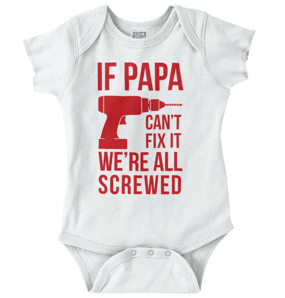 Papa Can't Fix We're Screwed Romper Bodysuit-Direct To Garment Print-Brisco Baby