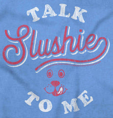 Talk Slushie To Me Toddler Baseball-Direct To Garment Print-Brisco Baby
