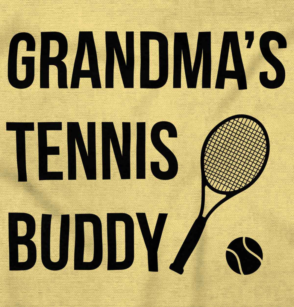 Grandma's Tennis Buddy Infant Toddler T Shirt-Direct To Garment Print-Brisco Baby