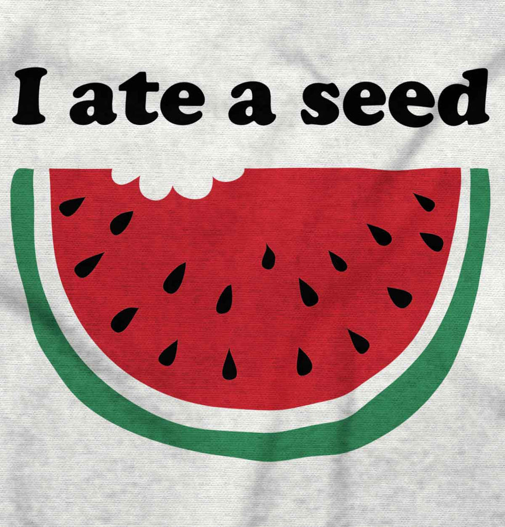 I Ate A Seed Maternity T-Shirt-Direct To Garment Print-Brisco Baby