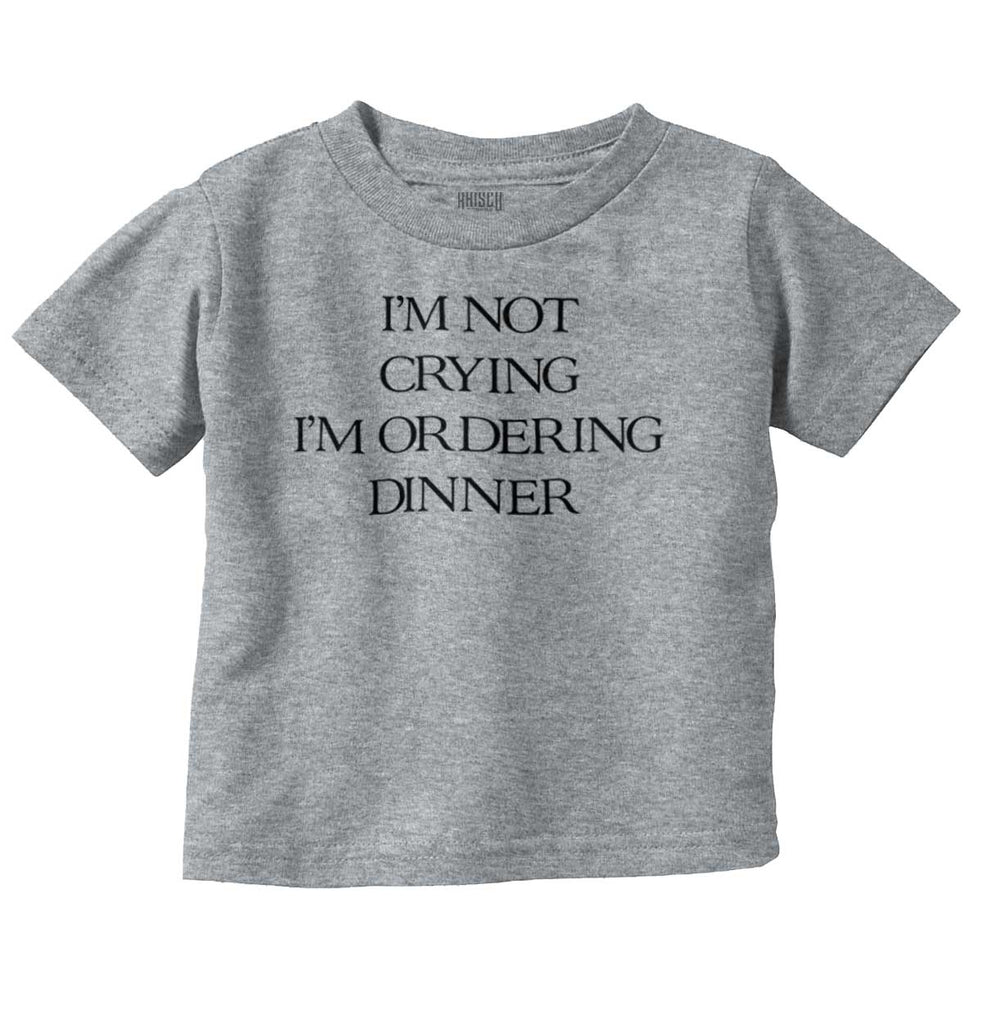 I'm Not Crying Infant Toddler T Shirt-Direct To Garment Print-Brisco Baby