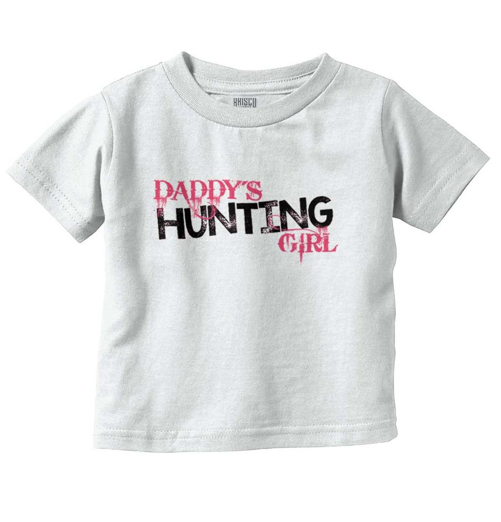 Daddys Hunting Girl Infant Toddler T Shirt-Direct To Garment Print-Brisco Baby
