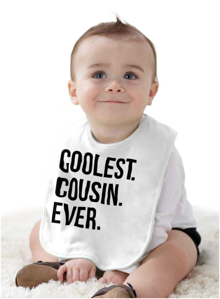 Coolest Cousin Ever Infant Baby Bib-Direct To Garment Print-Brisco Baby