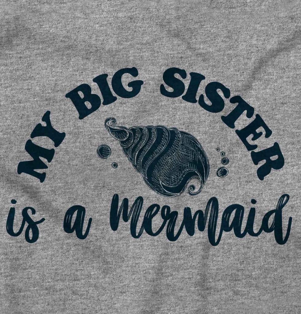 Big Sister Is A Mermaid Infant Toddler T Shirt-Direct To Garment Print-Brisco Baby