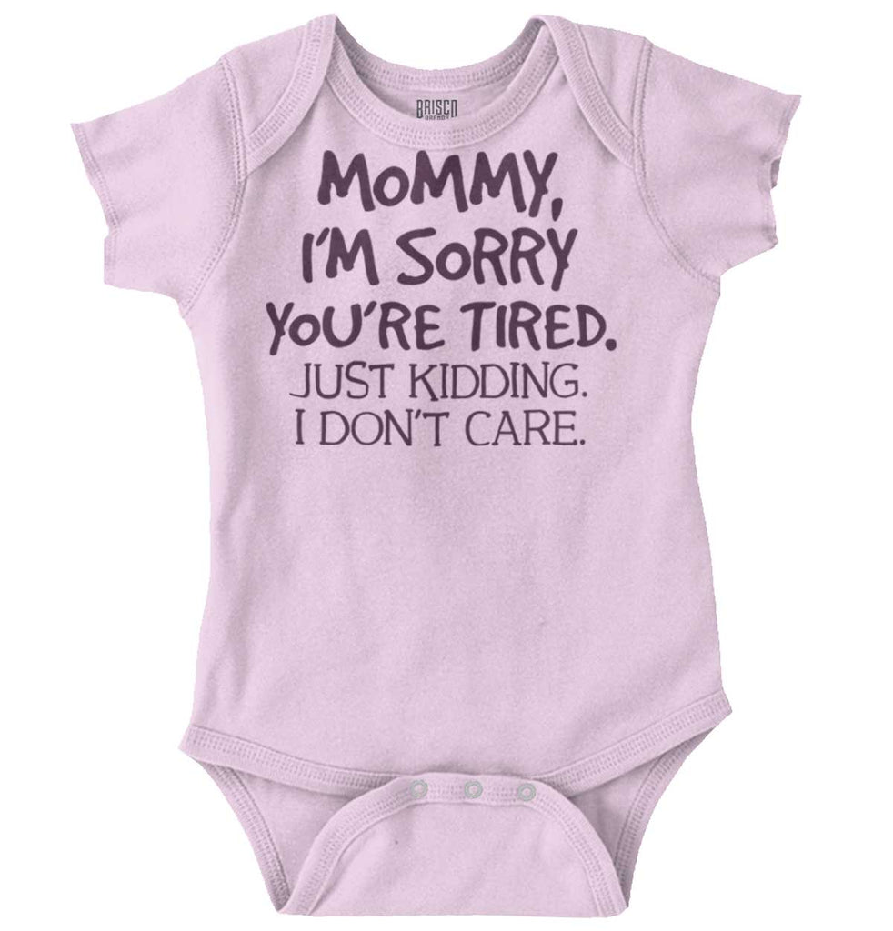 I'm Sorry You're Tired Romper Bodysuit-Direct To Garment Print-Brisco Baby